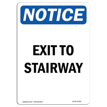 Signmission OSHA Notice Sign, Exit To Stairway, 10in X 7in Aluminum, 7"W, 10" L, Portrait, Exit To Stairway Sign OS-NS-A-710-V-12260